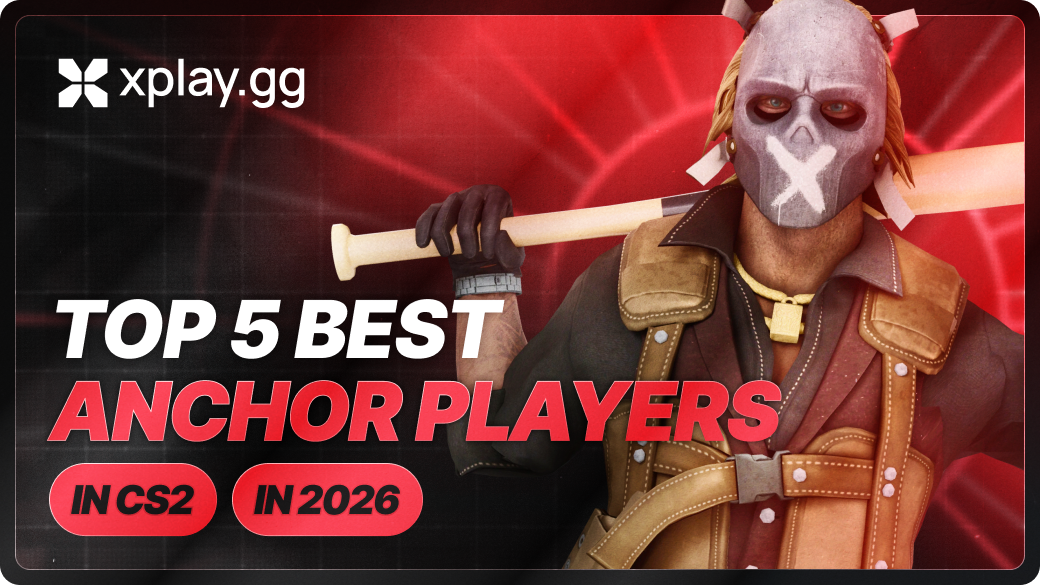 Top 5 Best CS2 Anchor Players in 2026