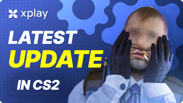 Latest CS2 Update — Only xplay.gg Is Fully Running